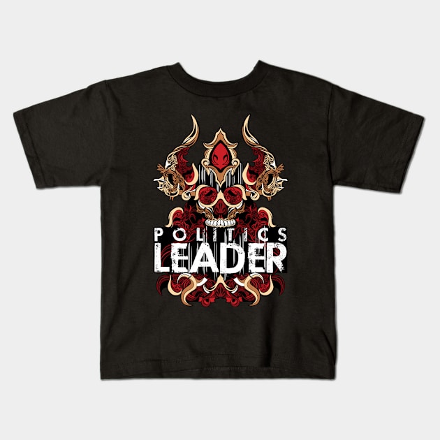 POLITICS LEADER Kids T-Shirt by solit